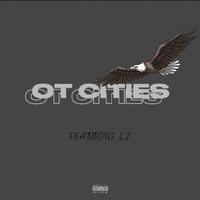 OT Cities (feat. LJ)