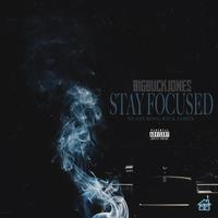 Stay Focus (feat. Rick James)