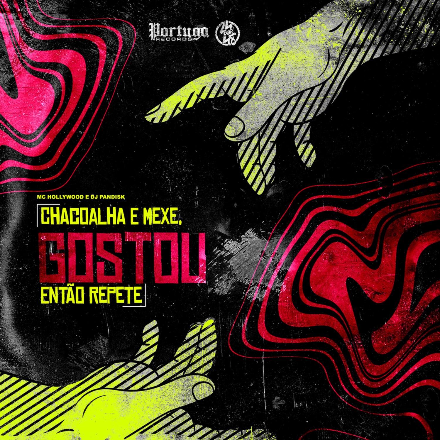 Chacoalha e Mexe, Gostou Então Repete