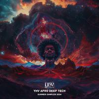 YHV Afro Deep Tech (Summer Sampler 2024)