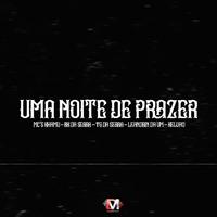 Uma Noite De Prazer (feat. Mc Khamu, Mc Bk Da Serra, Mc Tg Da Serra, Mc Leandrin Da Vm & Mc Kelvão)