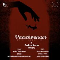 Vaazhvenum (feat. Niranjan Pandian)