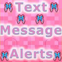 Text Message Alerts