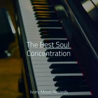 The Best Soul Concentration