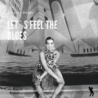 Let`s feel the Blues