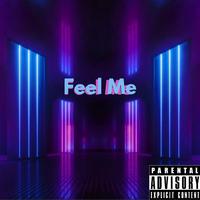 Feel me (feat. Lil Kev & Benihana Boy)