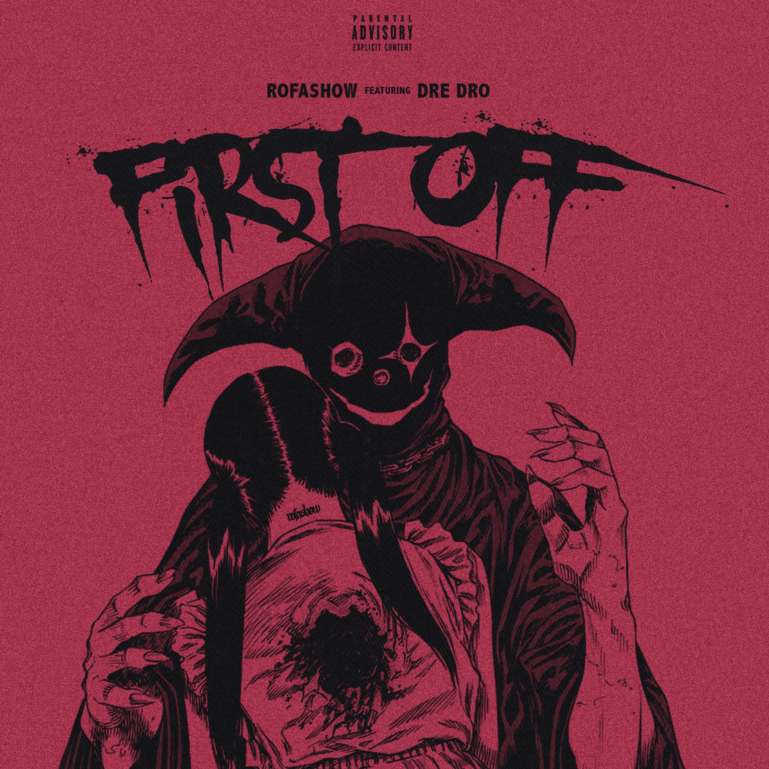 first off (feat. dre dro)