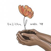 Talitha, Wake Up