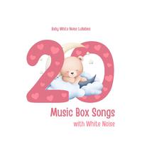 20 Music Box Songs with White Noise