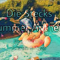 Die Stecks (Summer Anthem) (Extended)