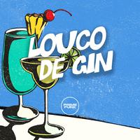 Louco de Gin