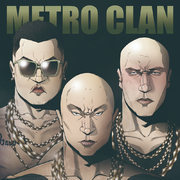 Metro Clan