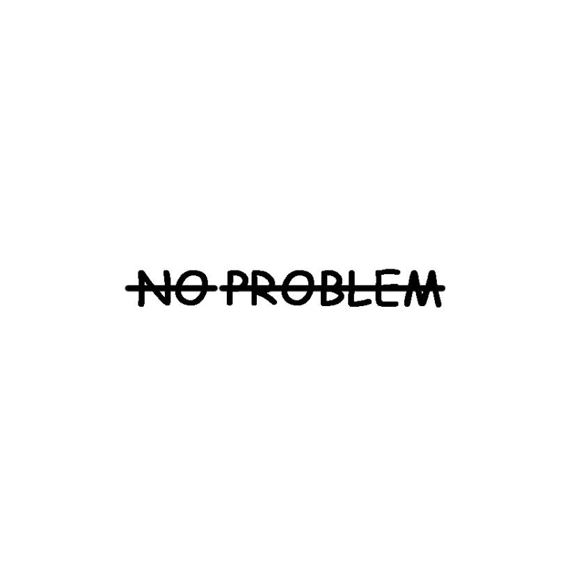 no problem