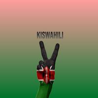 Kiswahili (feat. Idd Aziz)