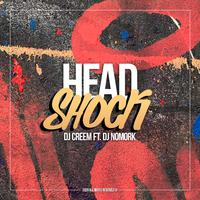 Head Shock (feat. Dj NoMork)