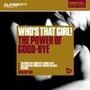 Who's That Girl? - The Power Of Good-Bye (Radio Edit)