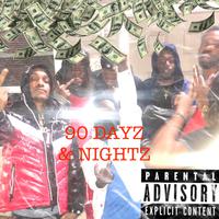 90 DAYZ & NIGHTZ