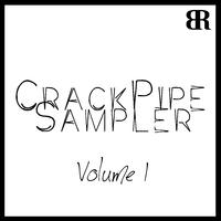 Crackpipe Sampler, Vol. 1