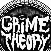 Grime Theory