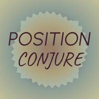 Position Conjure