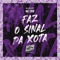 Faz o Sinal da Xota