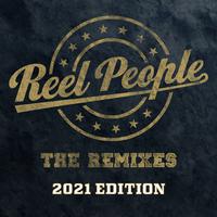 Reel People - The Remixes (2021 Edition)