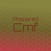 Prepared Cmf