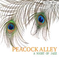 Peacock Alley: A Jazz Collection, Vol. 18