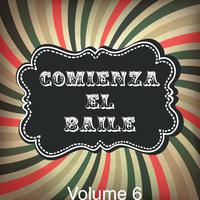 Comienza el Baile, Vol. 6