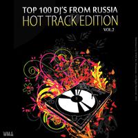 Top 100 DJ from Russia - Hot Track, Vol. 2