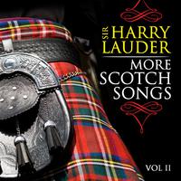 More Scotch Songs, Volume II (Digitally Remastered)