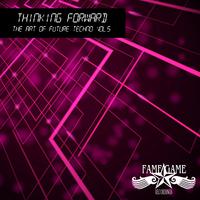 Thinking Foward, Vol. 5 - The Art of Future Techno