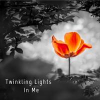 Twinkling Lights In Me