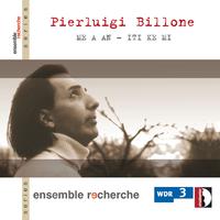 Pierluigi Billone: Me a an / Iti ke mi