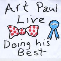 Art Paul Live Doing His Best