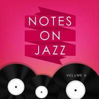 Notes on Jazz, Vol. 9