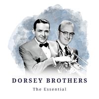 Dorsey Brothers - The Essential