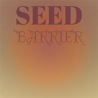 Seed Barrier