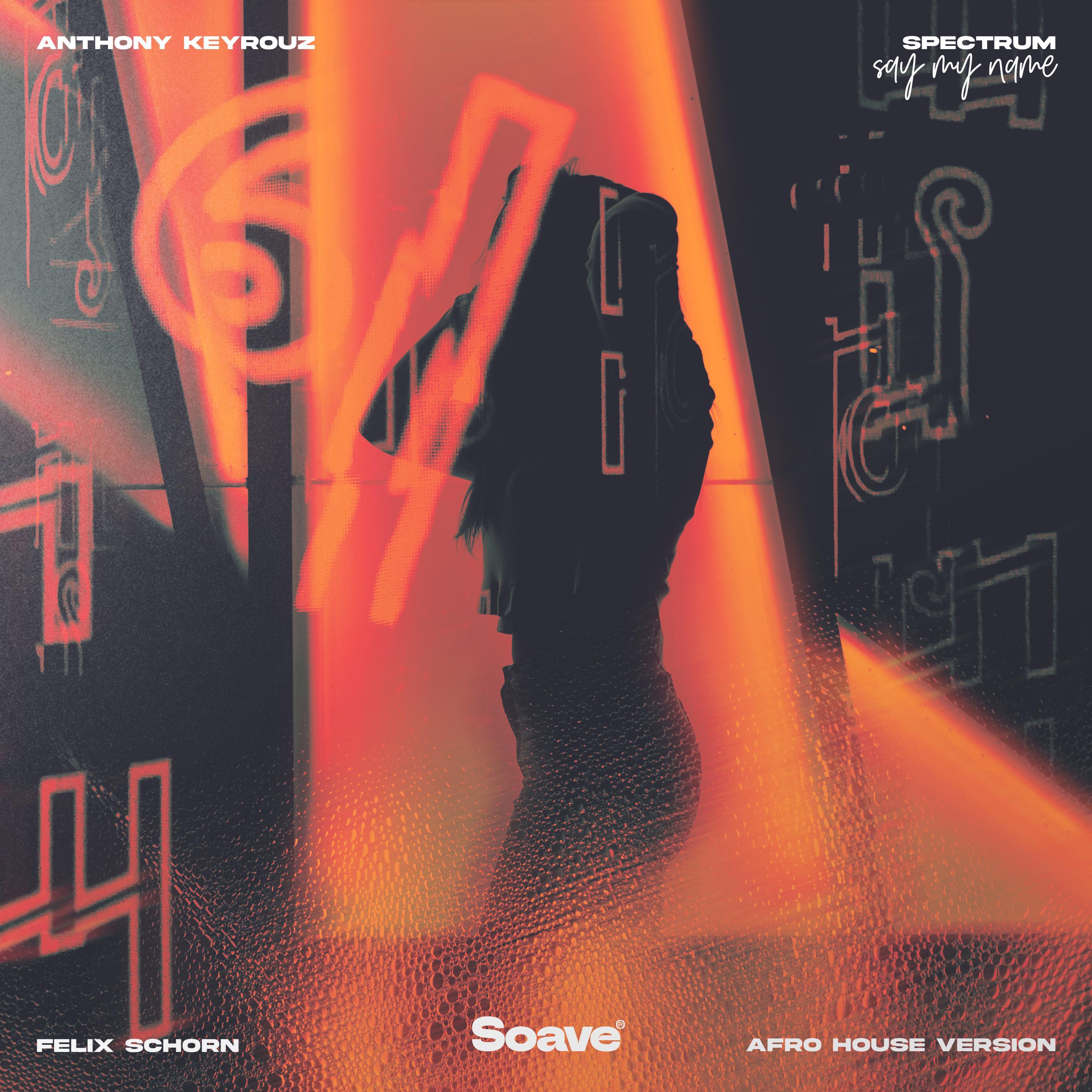 Spectrum (Say My Name) (Afro House Version)