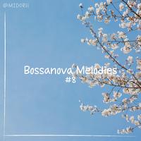 Bossanova Melodies #8