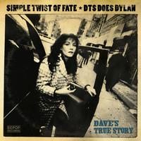 Simple Twist of Fate: DTS Does Dylan