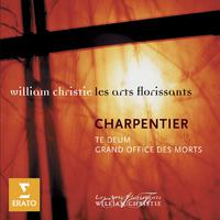 Charpentier: Te Deum, Grand Office des Morts