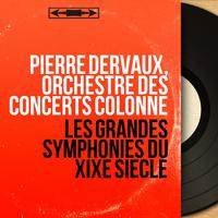 Les grandes symphonies du XIXe siècle (Stereo Version)