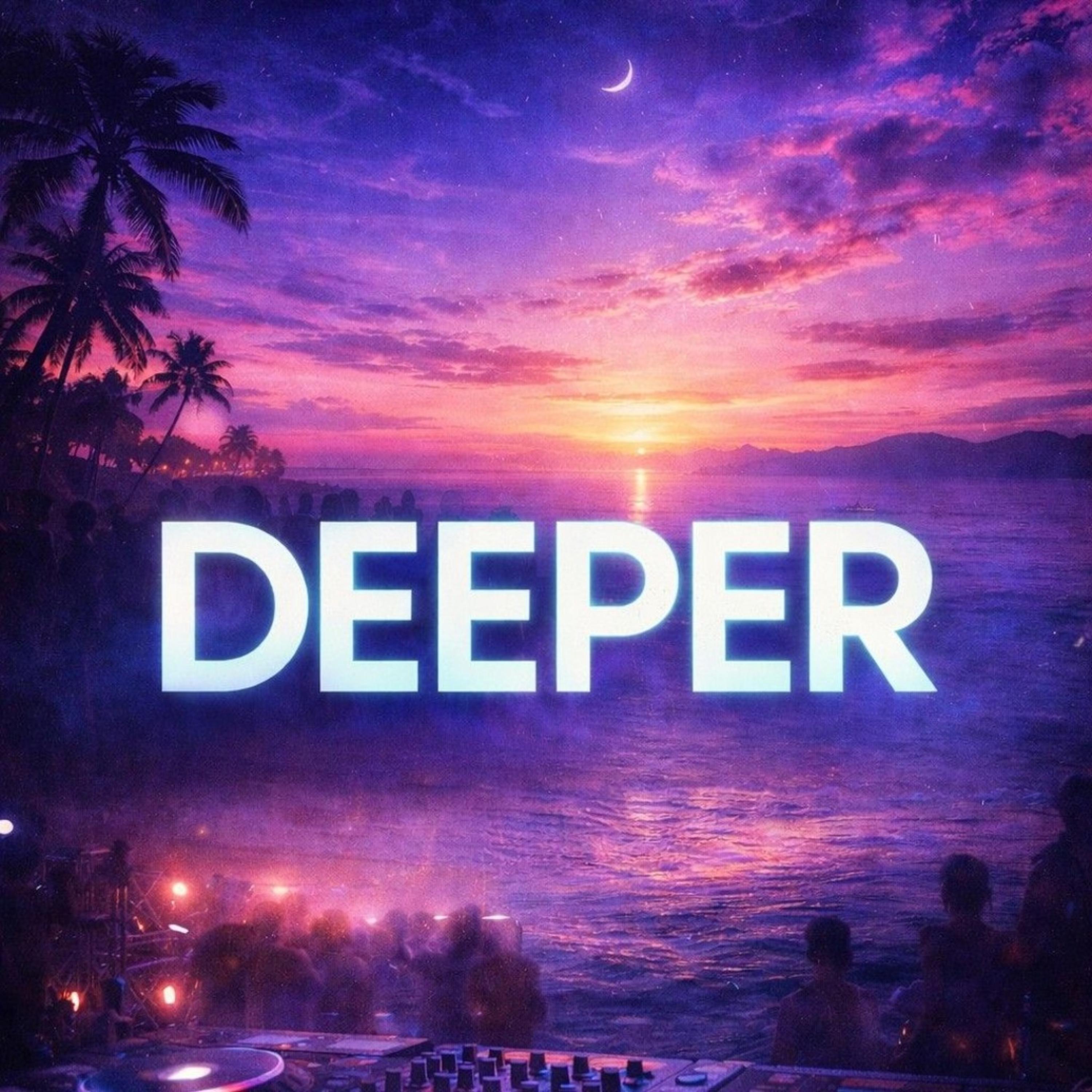 Deeper (Original Mix)