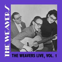 The Weavers Live, Vol. 1