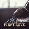 G.I.A - First Love