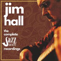 Jim Hall: The Complete Jazz Heritage Society Recordings