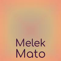 Melek Mato