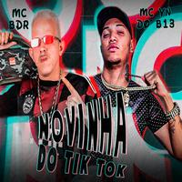 Novinha do Tiktok (feat. MC VN do B13) (Remix Brega Funk)