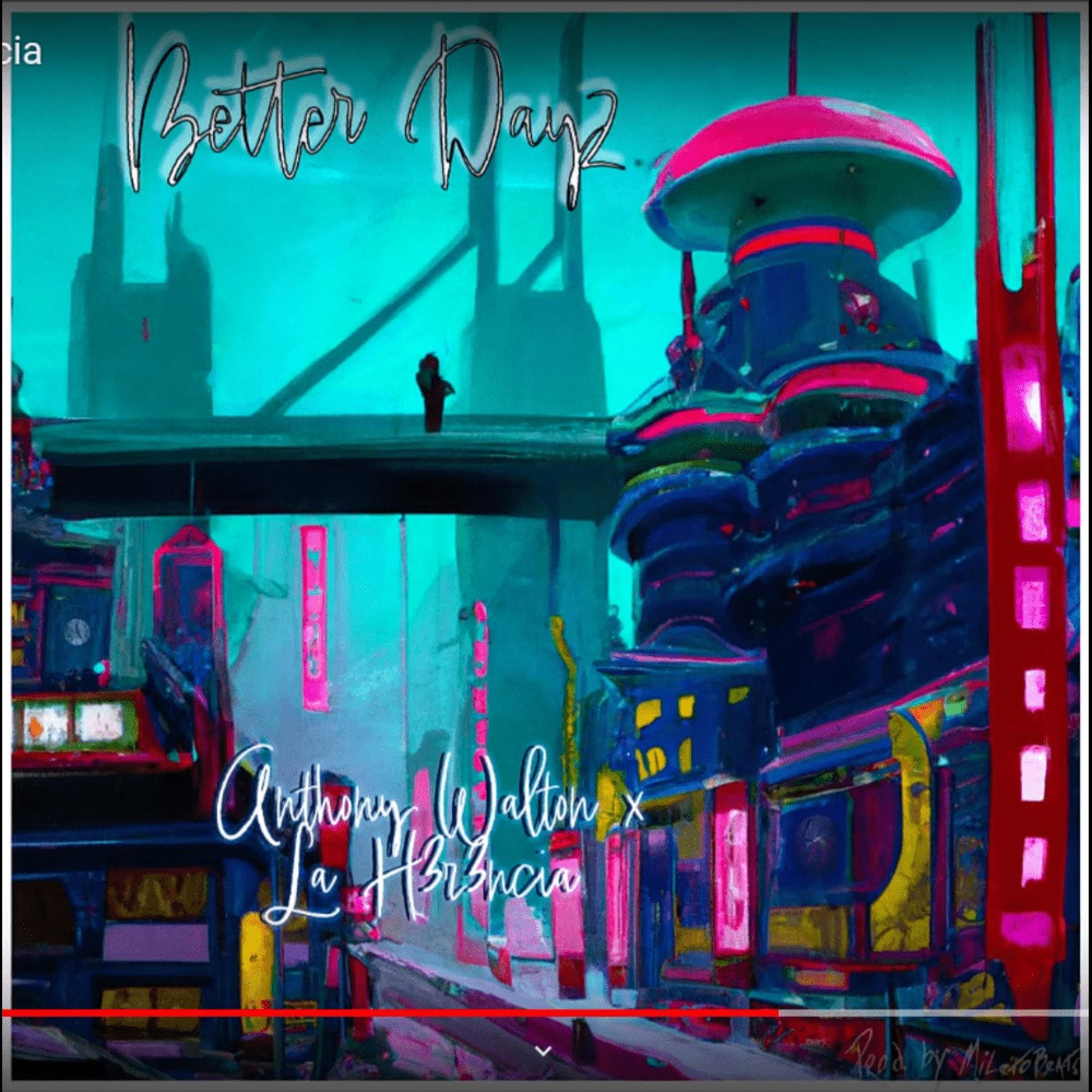 Better Dayz (feat. La H3r3ncia)